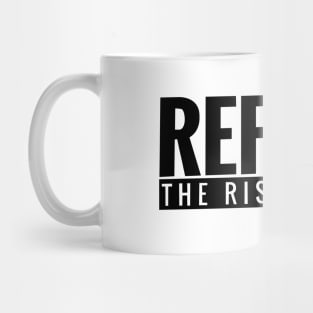 The Rise is Real Alternate Logo Style Mug